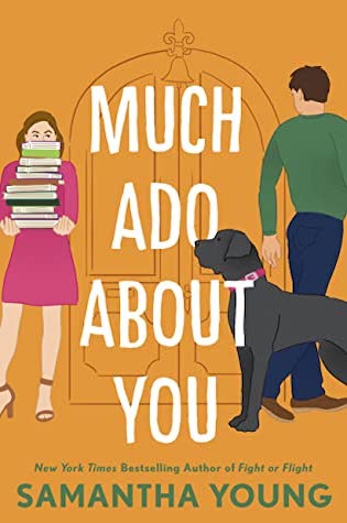 Book cover of Much Ado About You by Samantha Young