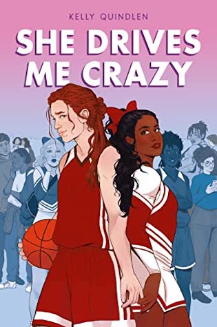 Book cover of She Drives Me Crazy by Kelly Quindlen