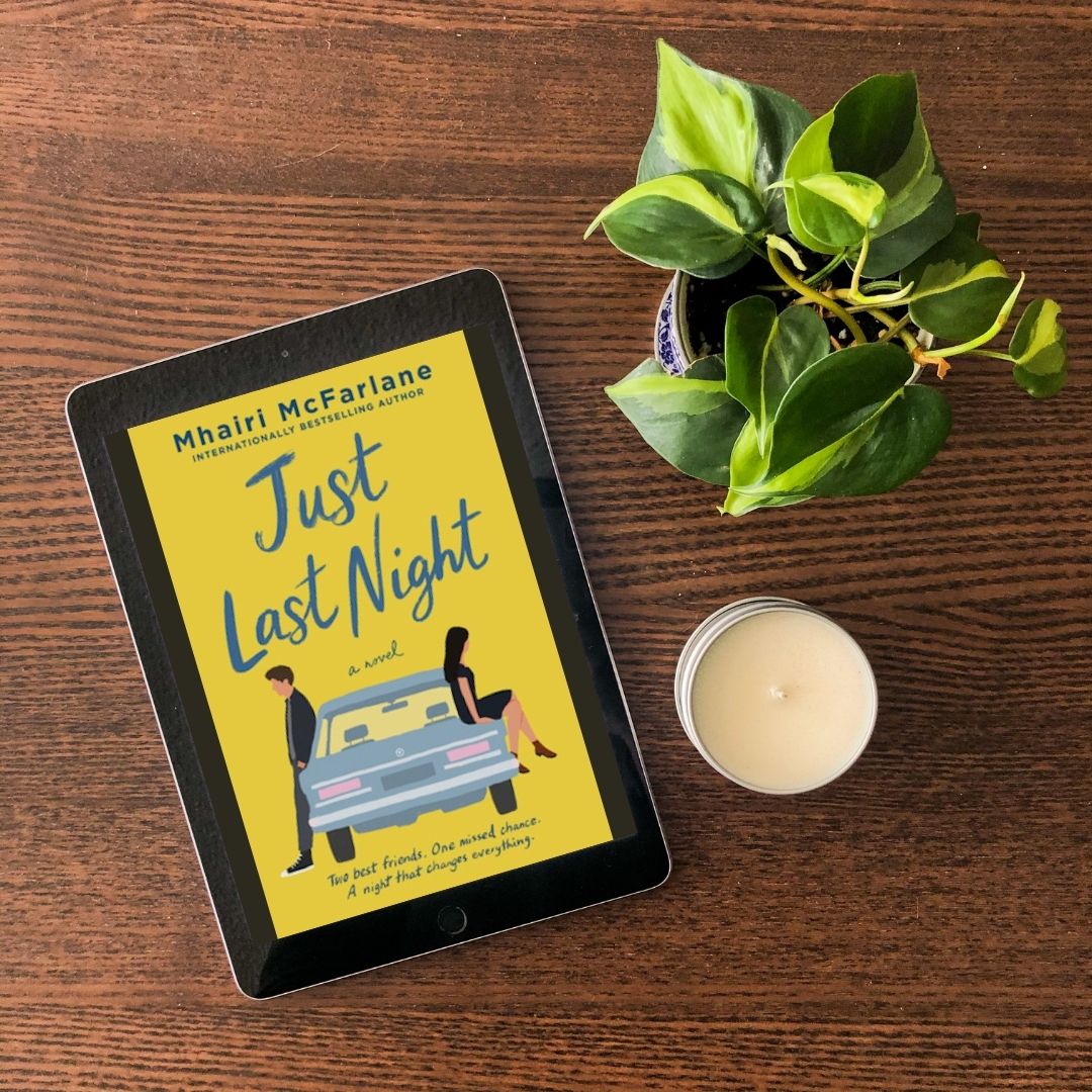 ARC Review: Just Last Night by Mhairi McFarlane - Cozy Critiques