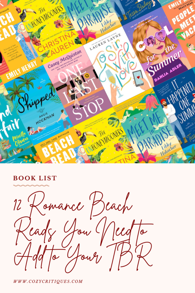 12 Romance Beach Reads You Need to Add to Your TBR Cozy Critiques