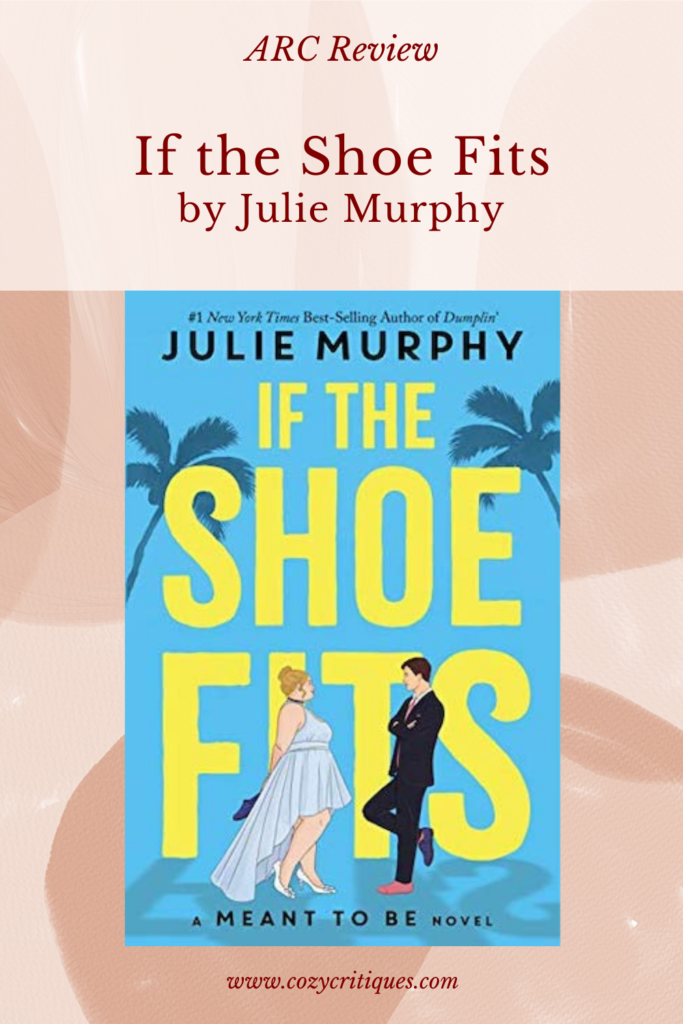 ARC Review: If the Shoe Fits by Julie Murphy - Cozy Critiques