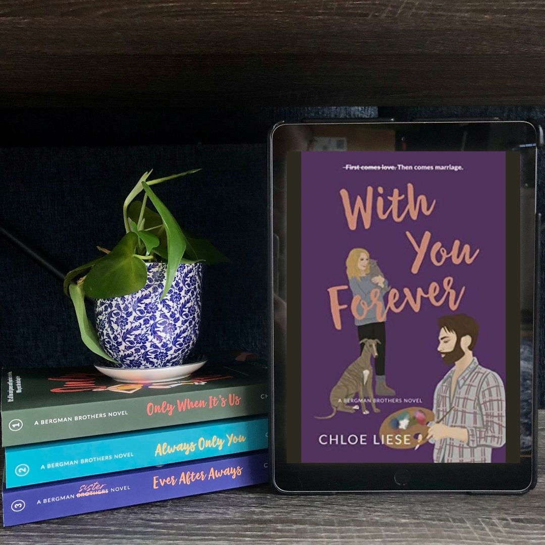 ARC Review: With You Forever by Chloe Liese