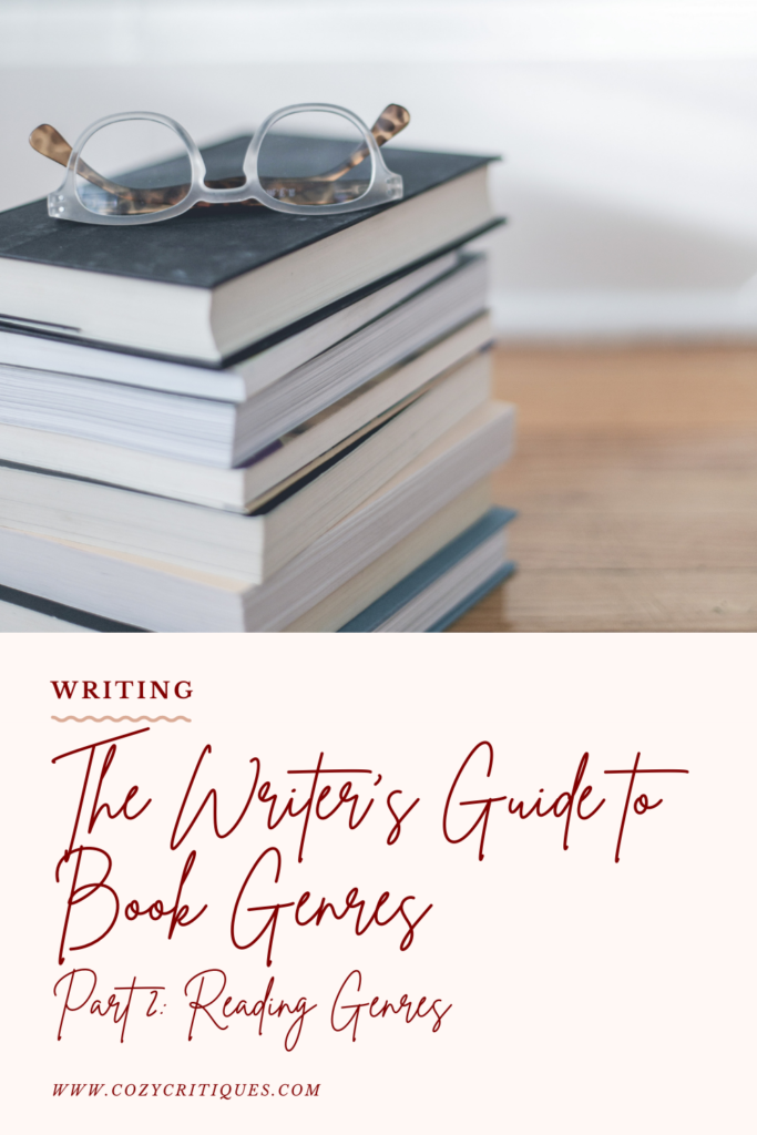 The Writer’s Guide to Book Genres Part 2 Reading Genres Cozy Critiques