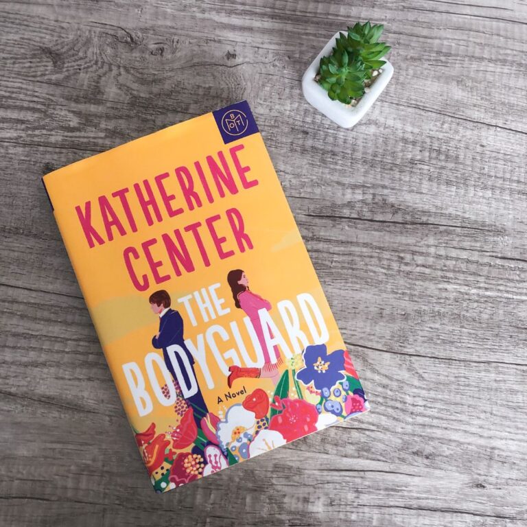 ARC Review: The Bodyguard by Katherine Center - Cozy Critiques